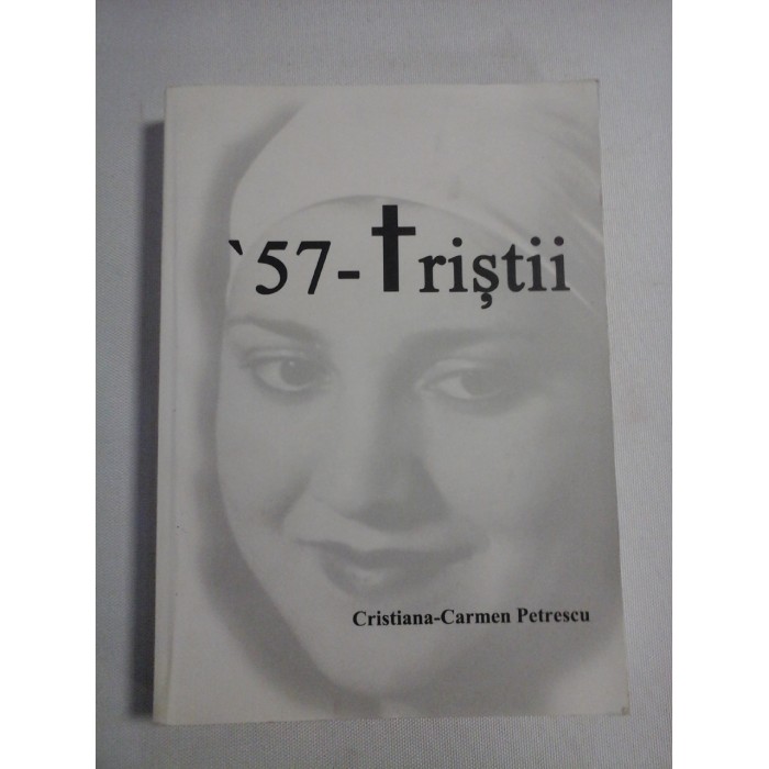 ' 57 - tristii - Cristiana-Carmen Petrescu ' 57 - tristii - Cristiana-Carmen Petrescu